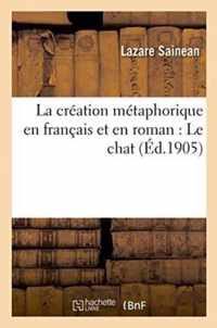 La Creation Metaphorique En Francais Et En Roman