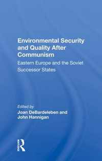 Environmental Security and Quality After Communism