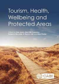 Tourism, Health, Wellbeing and Protected Areas