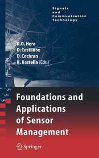 Foundations and Applications of Sensor Management