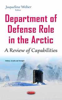 Department of Defense Role in the Arctic