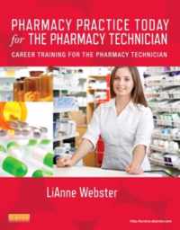 Pharmacy Practice Today For The Pharmacy Technician