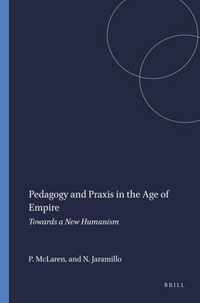 Pedagogy and Praxis in the Age of Empire