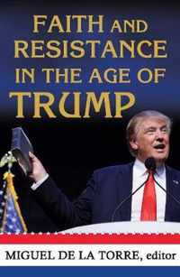 Faith and Resistance in the Age of Trump