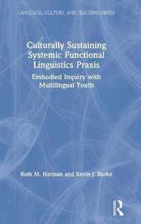 Culturally Sustaining Systemic Functional Linguistics Praxis