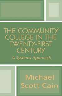 The Community College in the Twenty-first Century
