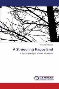 A Struggling Happyland