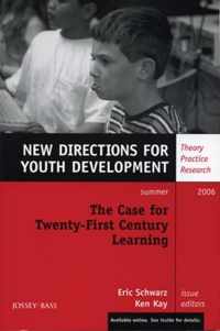 The Case for Twenty-First Century Learning