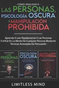 Como Analizar A Las Personas, Psicologia Oscura Y Manipulacion Prohibida