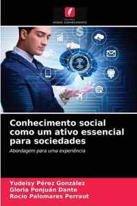 Conhecimento social como um ativo essencial para sociedades