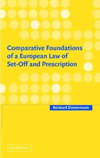 Comparative Foundations of a European Law of Set-Off and Prescription