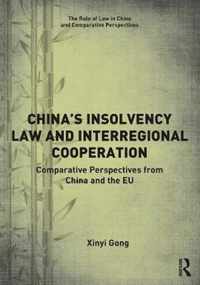 China's Insolvency Law and Interregional Cooperation: Comparative Perspectives from China and the Eu