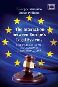 The Interaction between Europe's Legal Systems