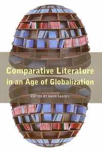 Comparative Literature In An Age Of Globalization