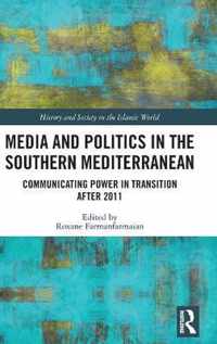Media and Politics in the Southern Mediterranean
