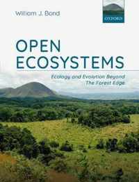 Open Ecosystems ecology and evolution beyond the forest edge