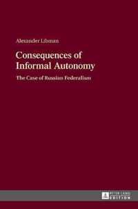Consequences of Informal Autonomy