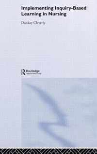 Implementing Inquiry-Based Learning in Nursing