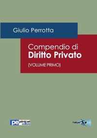 Compendio di Diritto Privato (Volume Primo)