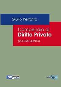 Compendio di Diritto Privato (Volume Quinto)