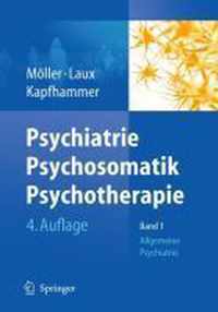 Psychiatrie, Psychosomatik, Psychotherapie: Band 1: Allgemeine Psychiatrie Band 2