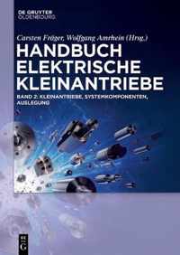 Kleinantriebe, Systemkomponenten, Auslegung