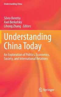 Understanding China Today: An Exploration of Politics, Economics, Society, and International Relations