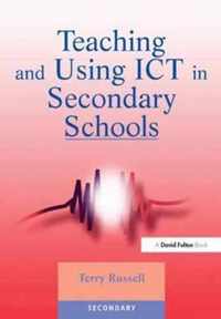 Teaching and Using ICT in Secondary Schools