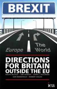 Brexit: Directions for Britain Outside the EU