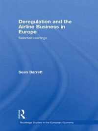 Deregulation and the Airline Business in Europe
