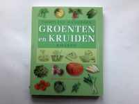 Compleet handboek groenten en kruiden kweken