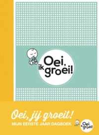 Oei, ik groei - Oei, jij groeit!