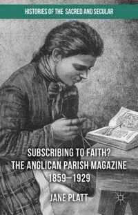 Suscribing to Faith The Anglican Parish Magazine 1859 1929