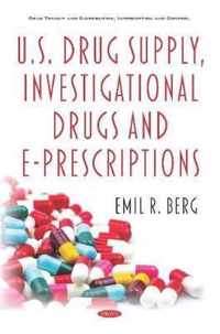 US Drug Supply, Investigational Drugs and EPrescriptions