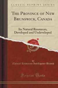 The Province of New Brunswick, Canada
