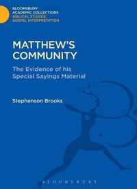 Matthew's Community The Evidence of His Special Sayings Material Criminal Practice Series