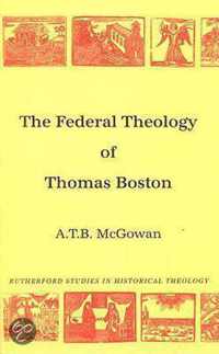 The Federal Theology of Thomas Boston