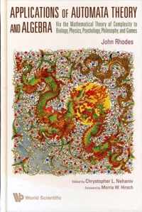Applications Of Automata Theory And Algebra