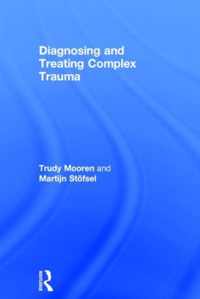 Diagnosing and Treating Complex Trauma