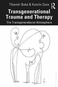 Transgenerational Trauma and Therapy