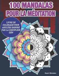 100 Mandalas Pour La Meditation