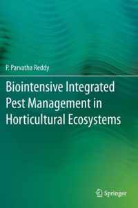 Biointensive Integrated Pest Management in Horticultural Ecosystems