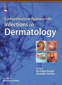 Comprehensive Approach to Infections in Dermatology