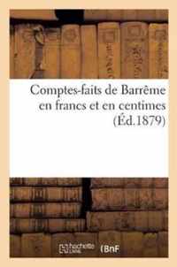 Comptes-Faits de Barreme En Francs Et En Centimes