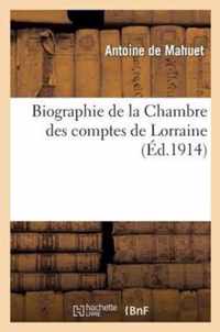 Biographie de la Chambre Des Comptes de Lorraine