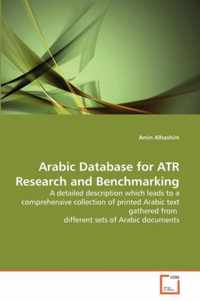 Arabic Database for ATR Research and Benchmarking