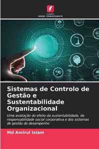 Sistemas de Controlo de Gestao e Sustentabilidade Organizacional