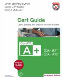 Comptia A+ 220-901 and 220-902 Cert Guide