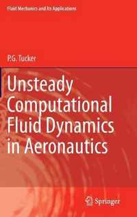 Unsteady Computational Fluid Dynamics in Aeronautics