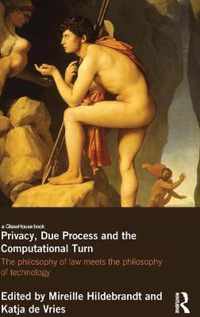 Privacy, Due Process and the Computational Turn